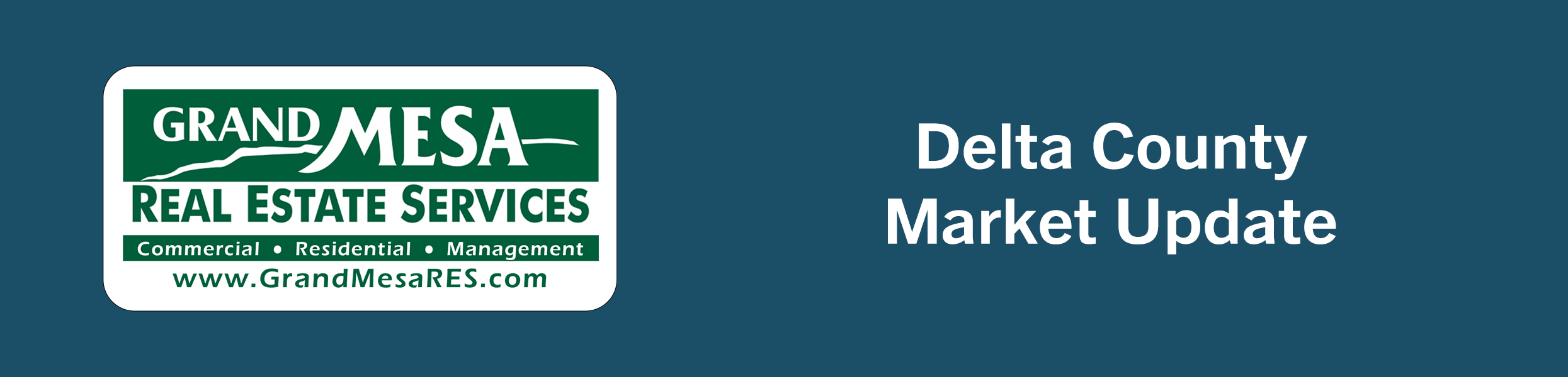 Delta County Market Update